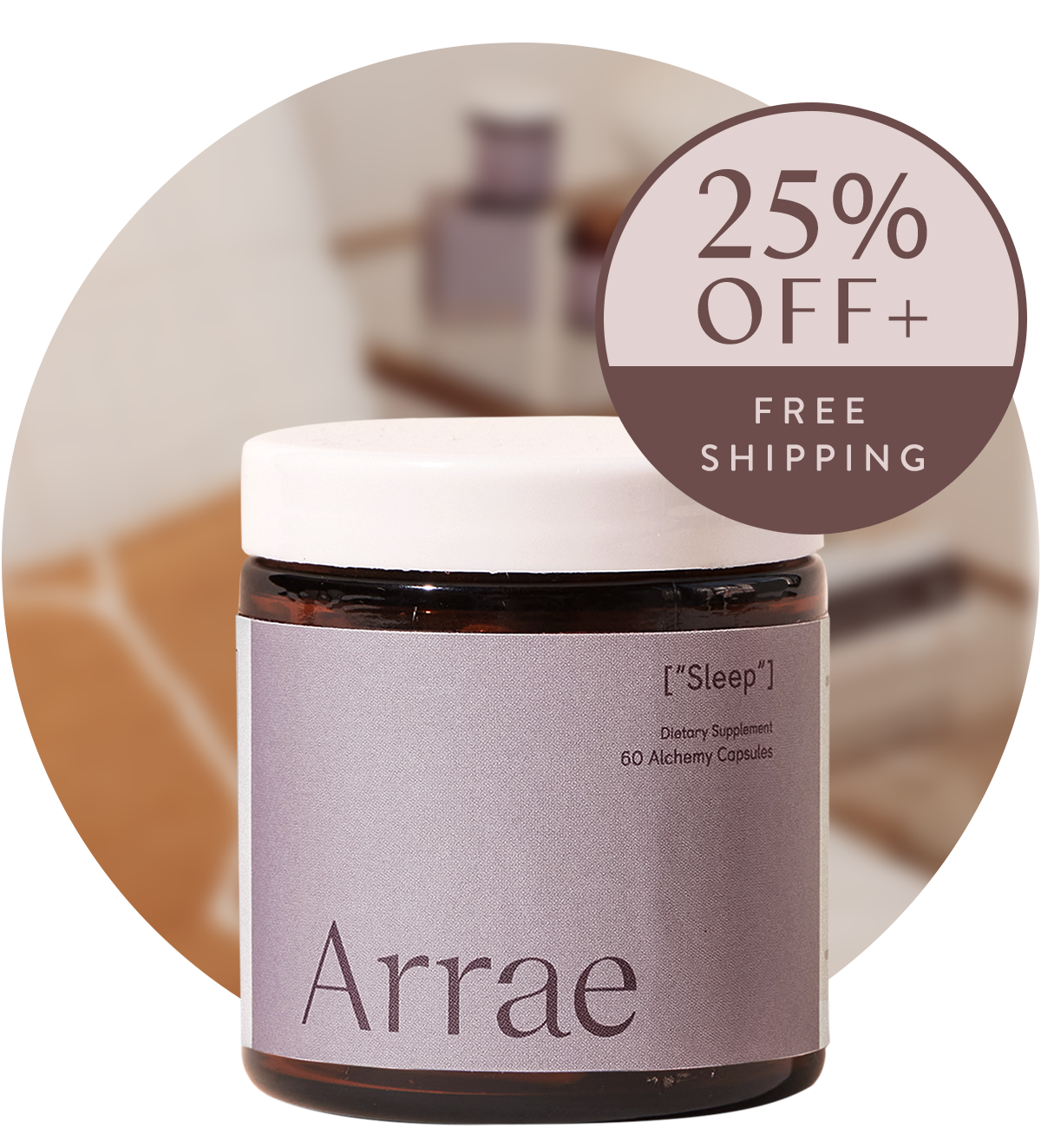 Arrae Sleep Supplement with 25% off + free shipping sticker - A bottle of 60 capsules featuring a blend of natural ingredients, designed to promote restful sleep and relaxation without melatonin.